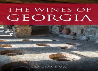 American Master of Wine, Lisa Granik, wrote a book on Georgian wine